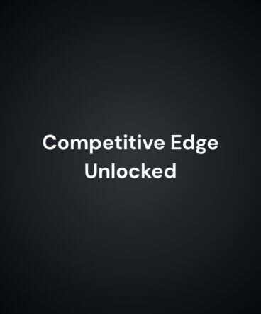Competitive Edge Unlocked Competitive Edge Unlocked