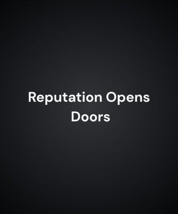 Reputation Opens Doors1 Reputation Opens Doors1